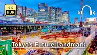 Japan - Tokyo's Future Landmark under Construction Walking Tour [4K/HDR/Binaural]