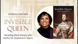 Zoom Author Talk: Invisible Queen with Dr. Stephanie Myers