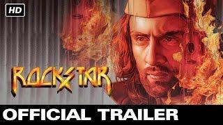 Rockstar - Official Trailer | Ranbir Kapoor, Nargis Fakhri | Imtiaz Ali | A.R.Rahman