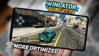 Winlator Glibc V 7.1.2 UPDATE | Best settings For GTA5 | More Optimized with Drivers