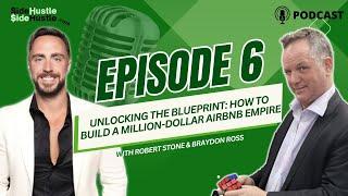 Episode 6: Unlocking the Blueprint: How to Build a Million-Dollar Airbnb Empire with MrAirbnb