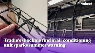 Tradie's shocking find in air conditioning unit sparks summer warning | Yahoo Australia