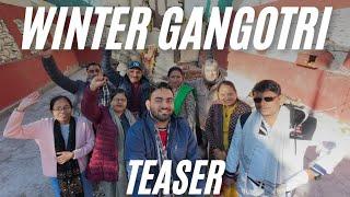 Winter Gangotri Vlog TEASER