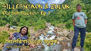 Silk Route Tour - Ep 1 | Sillery Gaon | Sillery Gaon Sightseeing | Zuluk