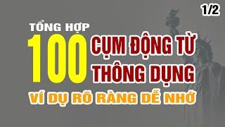 Tổng hợp 100 cụm động từ thông dụng nhất kèm ví dụ