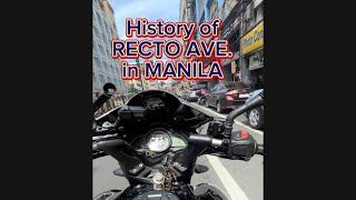 HISTORY of RECTO AVE. MANILA