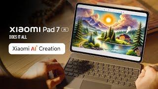 Xiaomi Pad 7 | Xiaomi AI Creation