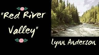 Red River Valley - Lyrics - Lynn Anderson