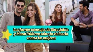 Los fuertes mensajes de Ebru Sahin y Murat Yildirim sobre la violencia contra las mujeres #reyyan