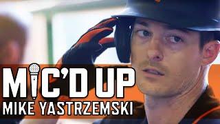 Mike Yastrzemski Mic'd Up