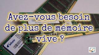 Avez-vous besoin de plus de mémoire vive sur votre PC ? On va voir cela ensemble. 