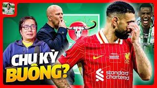 CHU KÌ BUÔNG CỦA LIVERPOOL ĐẾN RÔI SAO?