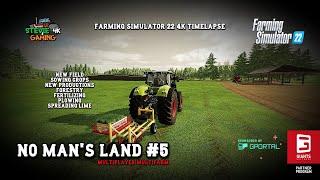 No Man's Land/#5/New Production/Forestry/Planting trees/Sowing Crops/ fertilizing/ FS22 4K Timelapse