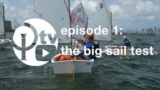 Opti TV Episode 1: The Big Sail Test