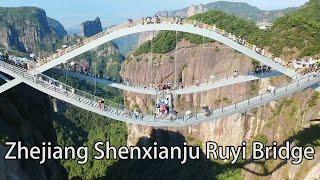 Aerial China：Zhejiang Shenxianju Ruyi Bridge浙江神仙居如意橋