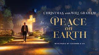 Christmas with Will Graham: Peace on Earth