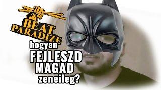 Hogyan Fejleszd Magad Zeneileg?