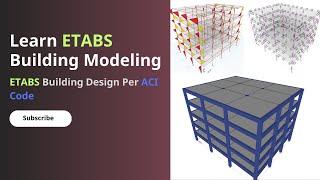 Learn ETABS Basics, ETABS Modeling Course, ETABS Training Course Per ACI Code in (30 Minutes)