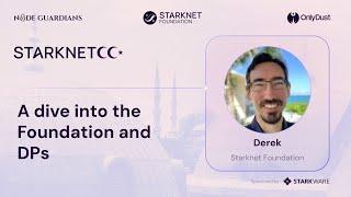 A dive into the Foundation and DPs - Derek (Starknet Foundation)