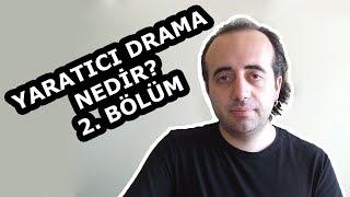 Yaratıcı Drama Nedir ? Ne Değildir ?