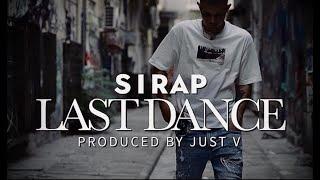 Sirap-Last Dance (Official Music Video)