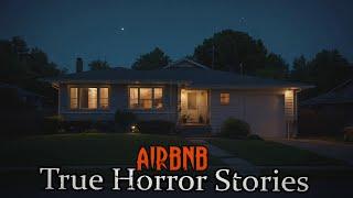 3 TRUE Chilling Airbnb Horror Stories