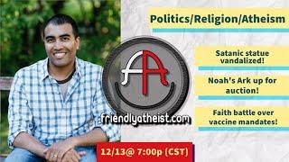 LIVE: Friendly Atheist News Roundup 12/13/2024