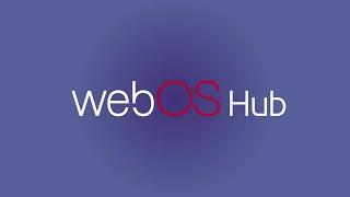 webOS Hub Completed by Diverse Partnerships | webOS Hub