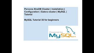 Percona XtraDB Cluster | Installation | Configuration | Galera cluster | MySQL | Tutorial | Part 1