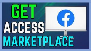 How To Get Access Of Marketplace In Facebook - (Easy Guide!)