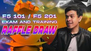 F5 101 or 201 Certification Exam and Training Raffle Draw