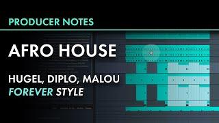 Afro House like HUGEL, Diplo, Malou "Forever" | Ableton Live | Producer Notes 022