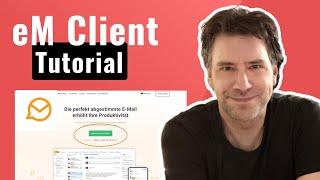 eM Client – #1 E-Mail-App Lifetime Deal | Review und Tutorial