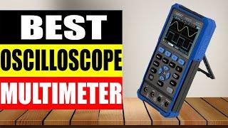 Top 5 Best Oscilloscope Multimeter in 2024