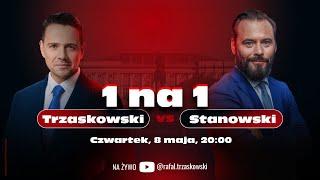 1na1 Rafał Trzaskowski vs Krzysztof Stanowski - na żywo, czwartek, 8.05.2025 godz. 20:00