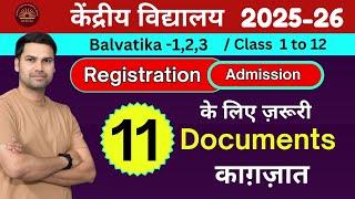 Required Documents For Kendriya Vidyalaya Admission 2025/Registration/Bal vatika/Class-1/KV School