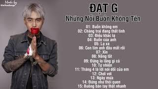 LK Đạt G | Còn Buồn Không Em [Channel Music]