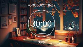 30/5 Pomodoro Timer  Focus Station Lofi  Study Concentration [chill lo-fi hip hop beats]