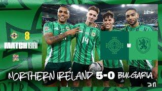 Northern Ireland 5-0 Bulgaria | Highlights