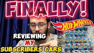 FINALLY  REVIEWING MY SUBSCRIBERS' LATEST HOTWHEELS HAUL - MOST AWAITED VIDEO !