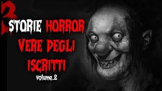 3 STORIE HORROR VERE DEGLI ISCRITTI Vol.2