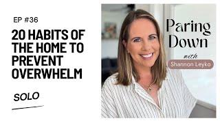 36: 20 Habits of the Home to Prevent Overwhelm