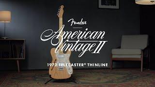 Exploring the American Vintage II 1972 Telecaster Thinline | American Vintage II | Fender