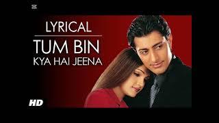 Tum Bin | Tum Bin Jiya Jaye Kaise | Full Song | Bollywood Romantic Song #song @AiSongsMakerr