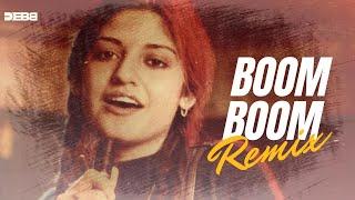 Boom Boom - Remix | Nazia Hasan | Progressive mix | Debb