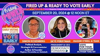 Power Lunch 9/20 FIRED UP & READY TO VOTE w/ Simon Rosenberg, Skye Perryman & Vote for Your Daughter