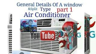 General details of a Window & Split  Type Air Conditioner #A/C Technician Groups