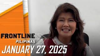 FRONTLINE PILIPINAS LIVESTREAM | January 27, 2025