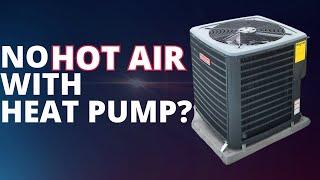 Why Is My Heat Pump Not Pumping Hot Air?