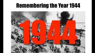 Remembering the Year 1944